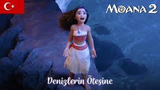 Moana 2 - Denizlerin Ötesine (Moana 2 Filminden Türkçe Şarkı)