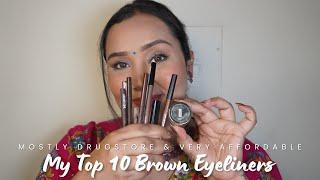 My top 10 Brown Eyeliners for Soft, Smudgy, Smokey Eye Looks| Makeup Stories by Akanksha