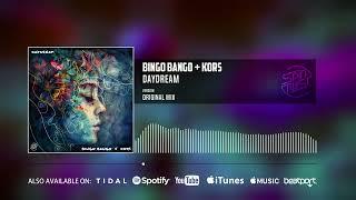 Bingo Bango, Kors - Daydream (Official Audio)