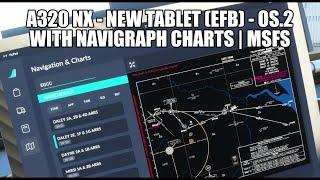 FlyByWire Add Navigraph Charts, OS & New Settings for the EFB | A320 NX | MSFS 2020