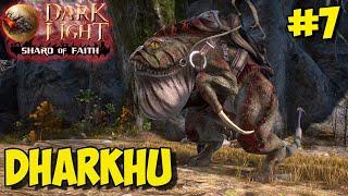 Dark and Light  Shard of Faith  Приручение Dharkhu  Элитный Dharkhu 