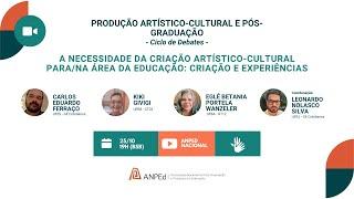 A necessidade da criação artístico-cultural para/na área da Educação: criação e experiências