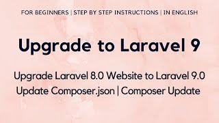 Upgrade to Laravel 9 from Laravel 8 | Update Laravel 8.0 to Laravel 9.0 | Steps to Upgrade Laravel