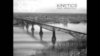 Kinetics - 845 (Feat. Krystyle)