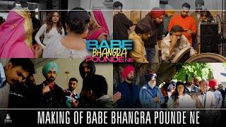 Babe Bhangra Paunde Ne | Diljit Dosanjh | Sargun Mehta | BTS | Unseen Clips | Thind Motion Films