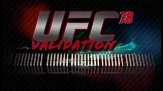 UFC 78: Validation