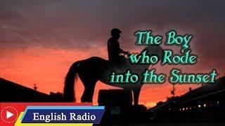 Learn English Through Story The Boy who Rode into the Sunset by C. J. Dennis