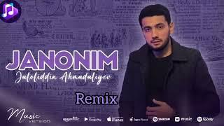 Jaloliddin Ahmadaliyev - Janonim (New Music) Remix