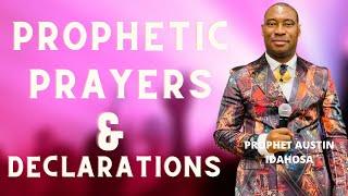 POWERFUL PROPHETIC DECLARATIONS and DECREES BY PROPHET AUSTIN IDAHOSA