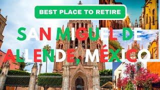 Retirement in San Miguel de Allende Mexico: Pros, cons and monthly cost