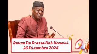 Revue De Presse Dah Houawé - 26 Décembre 2024