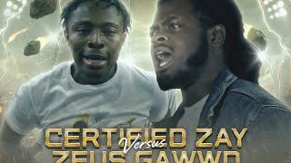 MLB PRESENTS: ZEUS GAWWD VS CERTIFIED ZAY (HOSTED BY ISHY)