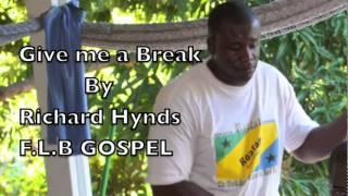 Richard Hynds---Give Me A Break