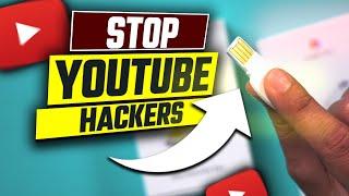 The Ultimate Way to Protect your YouTube Channel From Hackers