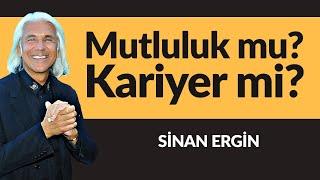 MUTLULUK MU? KARİYER Mİ? | Sinan Ergin -Gençlere kariyer ve iş hayatında önemli tüyolar #kariyer #iş