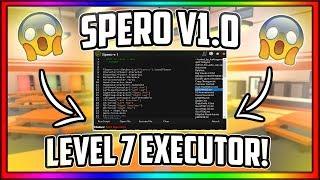 *NEW* OP LEVEL 7 EXECUTOR! (Games, Loadstrings, Full Lua) Spero V1.0