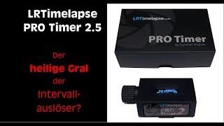 Unboxing, Hands On and Review about the new LRTimelapse pro Timer 2.5 from Gunther Wegner