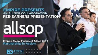 Inside Allsop LLP HQ: Strengthening the Empire Global Finance Partnership