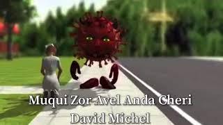 Muqui Zor Avel Anda Cheri David Michel