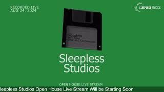 Sleepless Studios Open House Live Stream