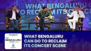 What Bengaluru can do to reclaim its concert scene | Deccan Herald Bengaluru 2040 Summit