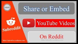 How to Share or Embed YouTube Videos on Reddit