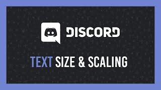 Discord: Change text size & Scaling | Accessibilty guide