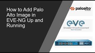 How to Add Palo Alto Image in EVE-NG