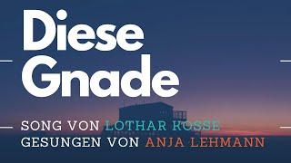 Anja Lehmann - Diese Gnade // aus Gloria – Sing ein neues Lied (Lyric Video)