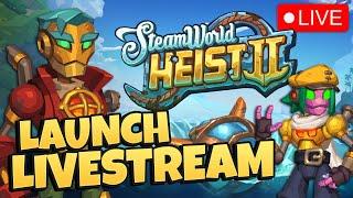  STEAMWORLD HEIST II IS FINALLY HERE! | Nintendo Switch Livestream