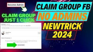 How to Claim facebook Group without Admin|Become Admin Group FB|Claim Group No Admin New Trick 2024.