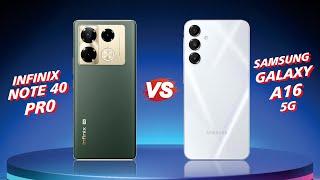 Infinix Note 40 Pro 5G vs Samsung Galaxy A16 5G