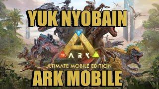 PYROSEUS PERTAMA KALI MAIN ARK MOBILE