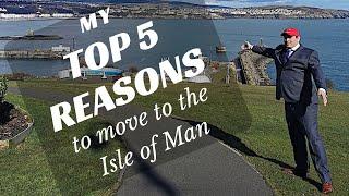 Top 5 Reasons to move to the Isle of Man