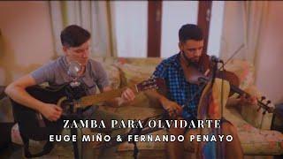 Zamba para olvidarte (Julio Fontana/Daniel Toro) - Cover  Euge Miño/ Fer Penayo