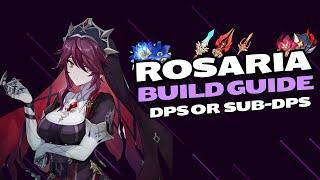 Rosaria Build Guide | DPS or Sub-DPS?