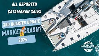  Catamaran Catamaran Market Report - 3rd Quarter 2024 