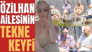 Yasemin Özilhan ve İzzet Özilhan Çiftinin Ailecek Tekne Sefası | KİLOLARI DİKKAT ÇEKTİ