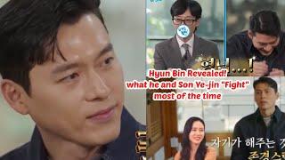 New!Hyun Bin Revealed in National TV what he & Son Ye-jin had been "FIGHTING" talks about his family