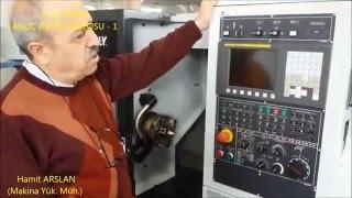 CNC TORNA OPERATÖRLÜĞÜ ÖĞRENİYORUM - 1