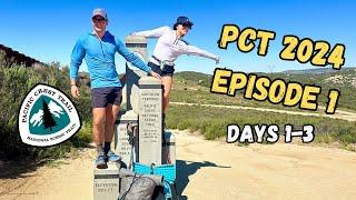 PCT 2024 Episode 1: High Heat and High Emotions - Days 1-3 on the Pacific Crest Trail