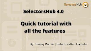 XPath Plugin SelectorsHub: Quick tutorial with all the latest features of 4.0