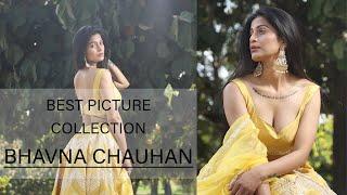 BEST PIC COLLECTION BHAVNA CHAUHAN