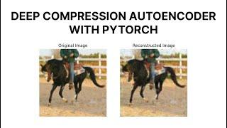 Implementasi Deep Compression Autoencoder dengan PyTorch