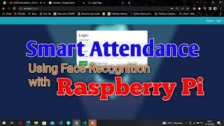 SMART ATTENDENCE USING FACE RECOGNITION WITH RASPBERRY PI