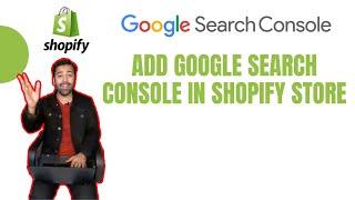 [Google Search Console in Shopify] How To Add Google Search Console in Shopify Store