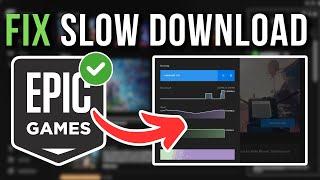 How To Fix Epic Games Launcher Slow Download Speed - Full Tutorial