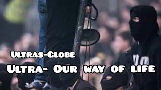 Ultra- our way of life - Ultras Globe