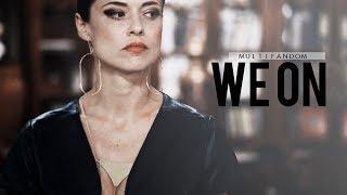 Multifandom | We On