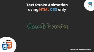 CSS Mastery: Creating Stunning Text Stroke Animation | HTML & CSS Tutorial | Geekboots